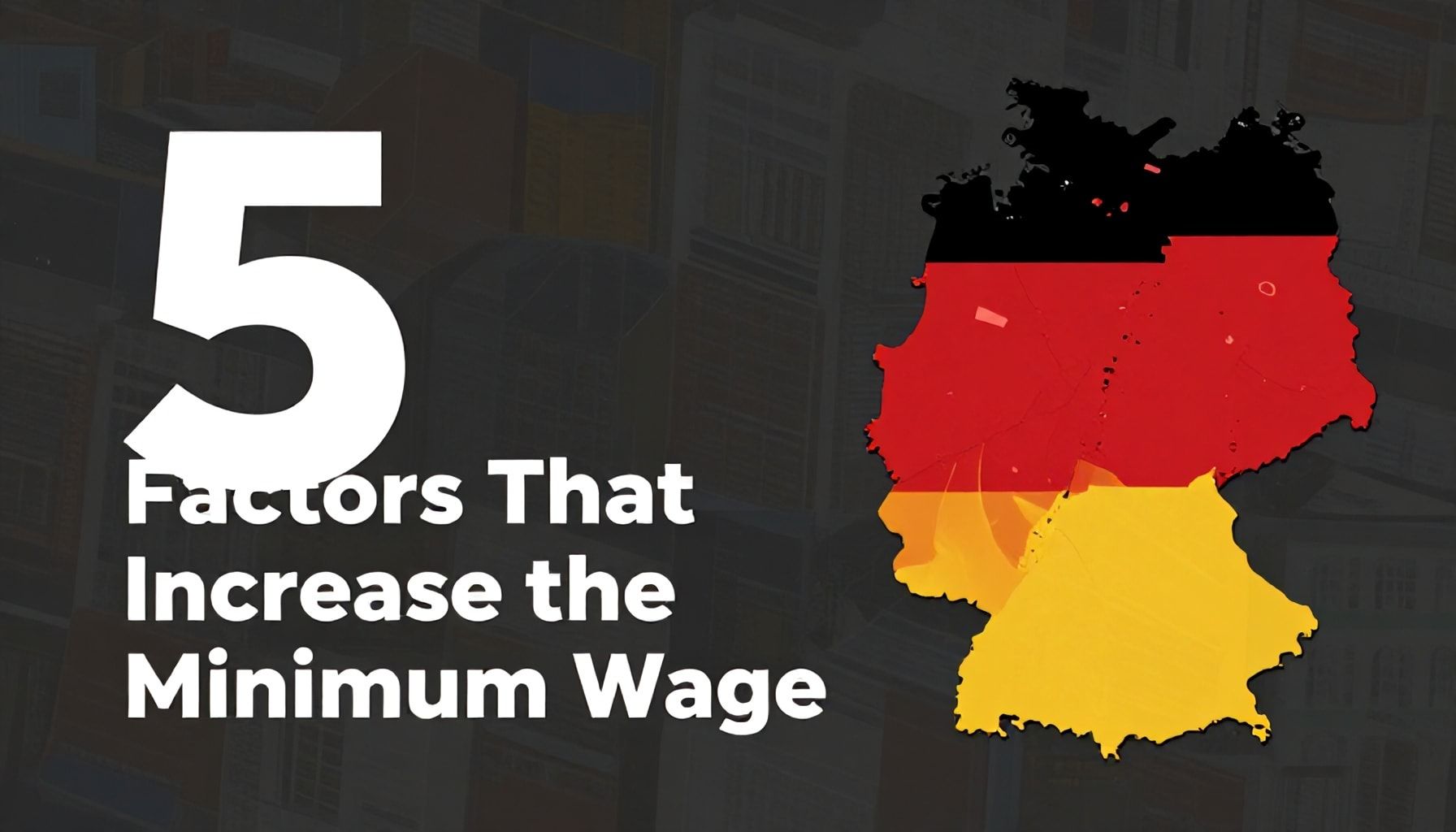 5 Yolla Almanya Asgari Ücretini Artıran Faktörler*