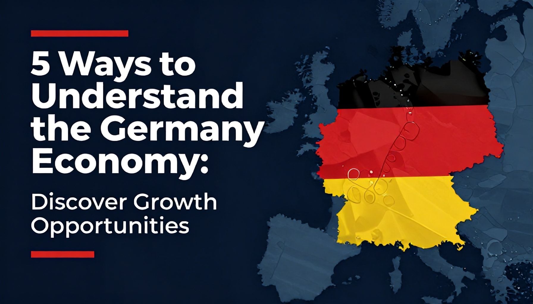 5 Yolla Almanya Ekonomisini Anlamak: Büyüme Fırsatlarını Keşfedin*