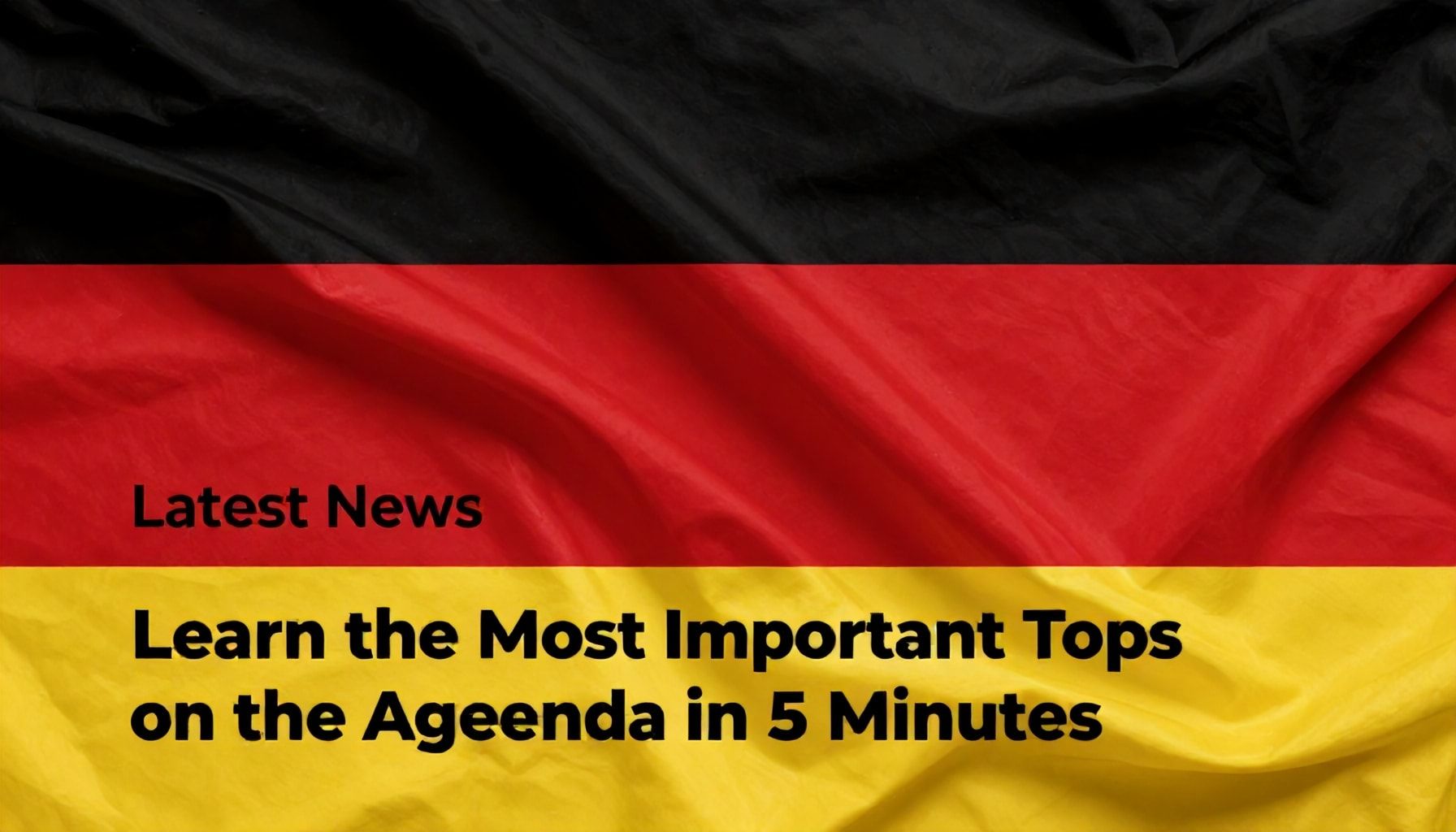 Almanya Son Dakika Haberleri: 5 Dakikada Gündemdeki En Önemli Konuları Öğrenin*