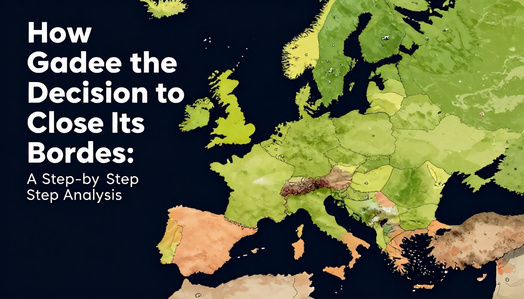 Almanya'nın Kapılarını Nasıl Kapatma Kararı Aldı: Adım Adım Analiz*