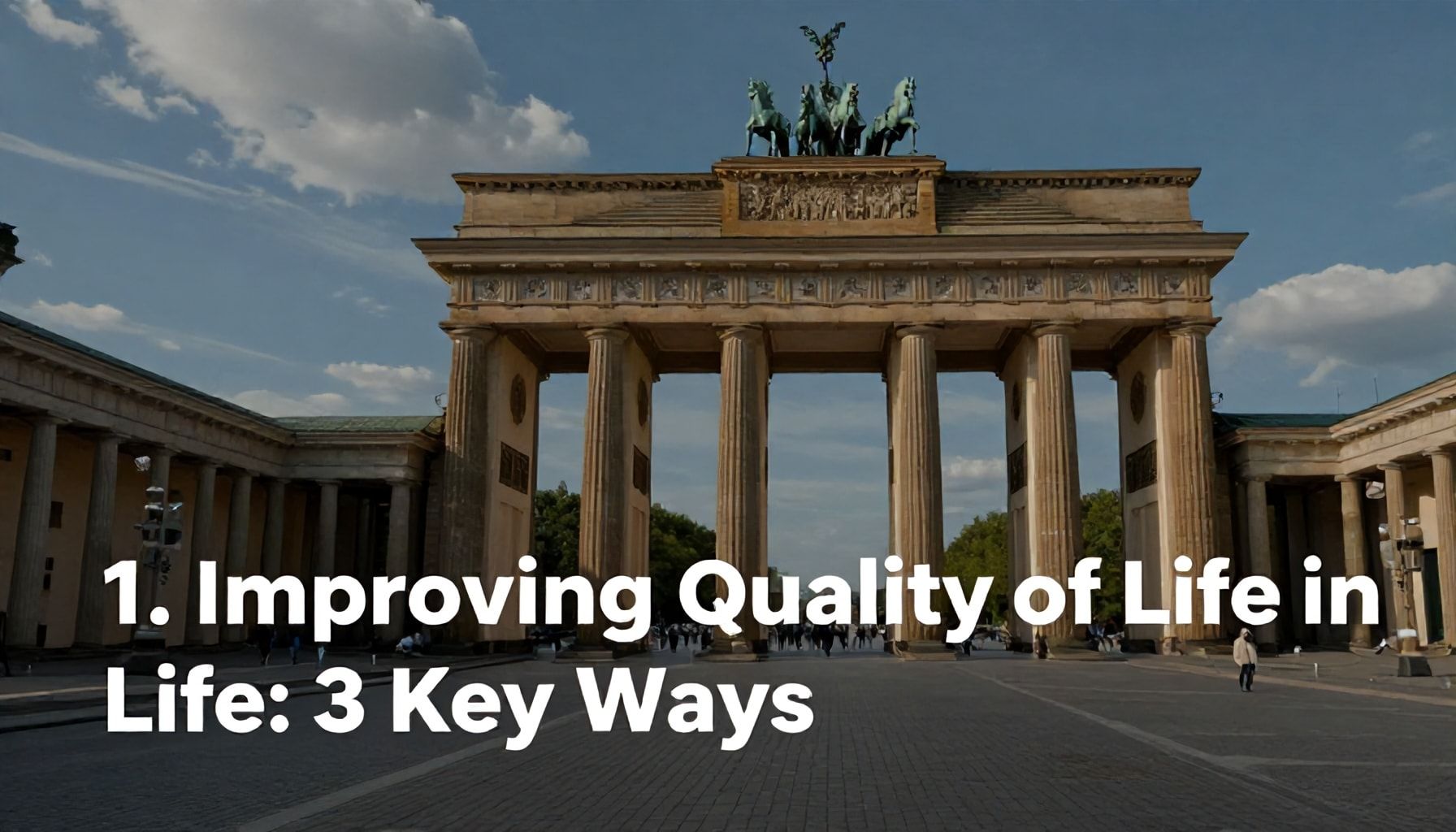 Berlin'de Yaşam Kalitesini Artırmak İçin 3 Ana Yolu*