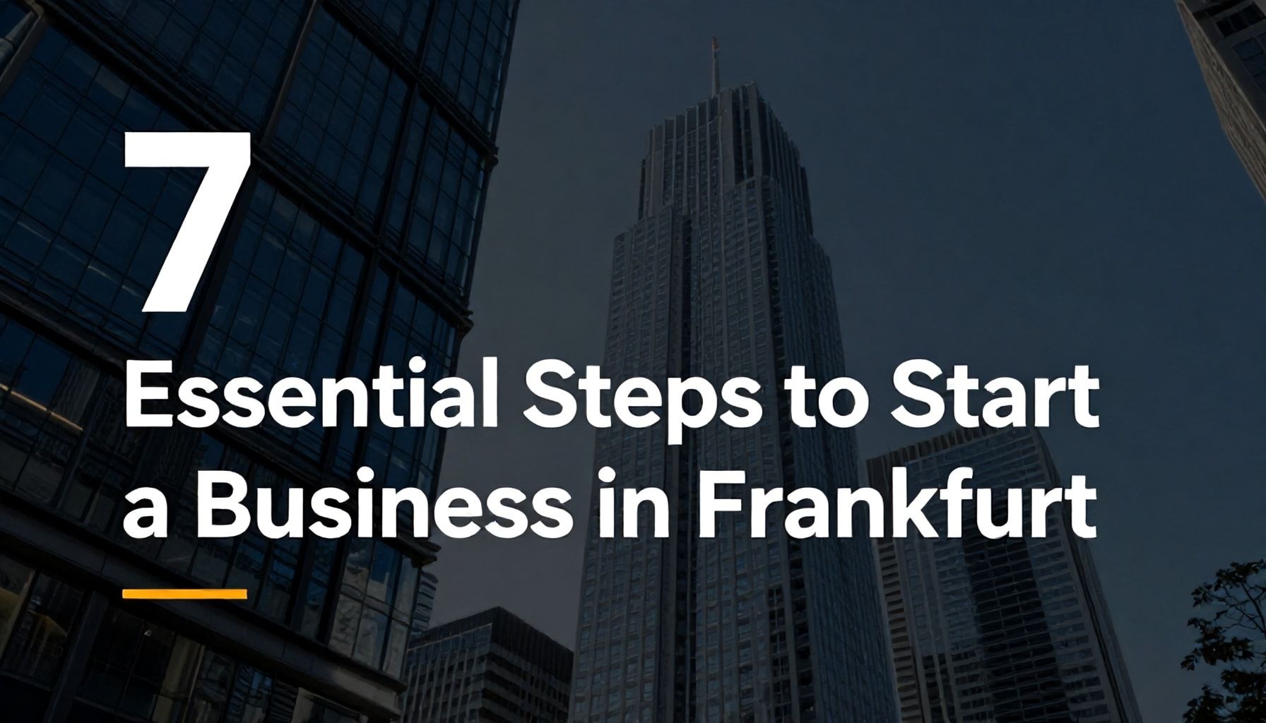 Frankfurt'ta İş Kurmak İçin 7 Gerekli Adım*