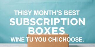 Bu Ayın En İyi Abonelik Kutuları: Hangi Birini Seçmelisin? This Month's Best Subscription Boxes: Which One Should You Choose?