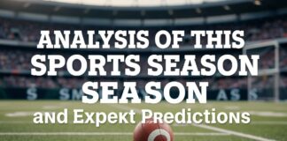 Bu Sezonun Spor Döneminin Analizleri ve Uzman Tahminleri Analysis of This Sports Season and Expert Predictions